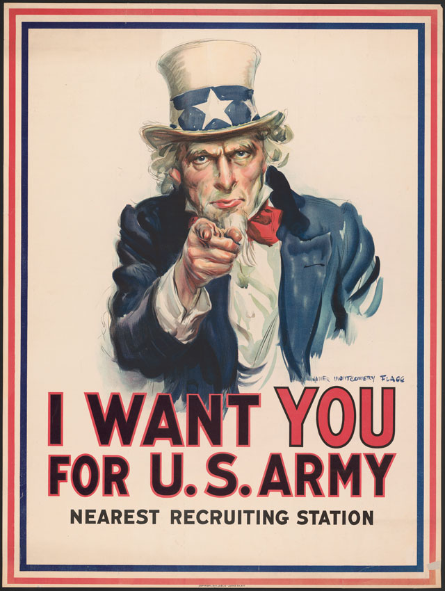 War poster with the famous phrase “I want you for U. S. Army.” James Montgomery Flagg. (Photo: Library of Congress) 